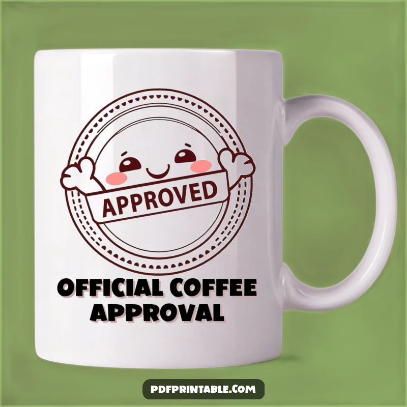 Funny Approval Character Mug: Approved Seal, Happy Stamp, Perfect Humorous Gift