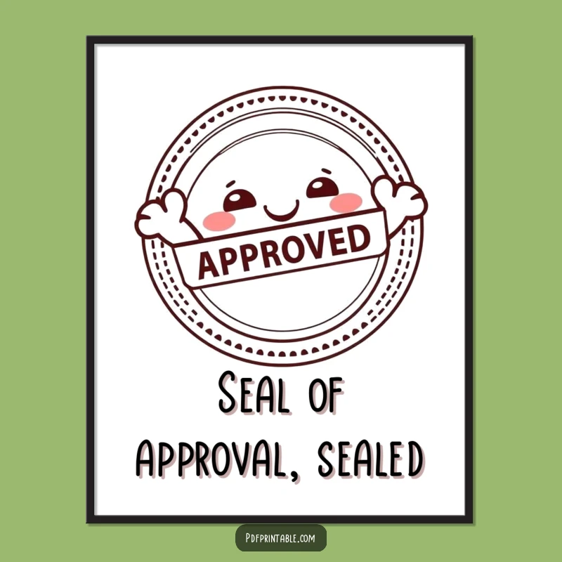 Free Printable Wall Art: Approved Stamp Character, Quirky Downloadable Decor