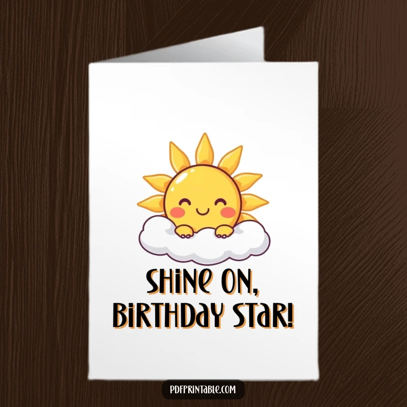 Funny Free Printable Birthday Card: Smiling sun character peeking happily from behind a fluffy cloud, radiating warmth and joy.