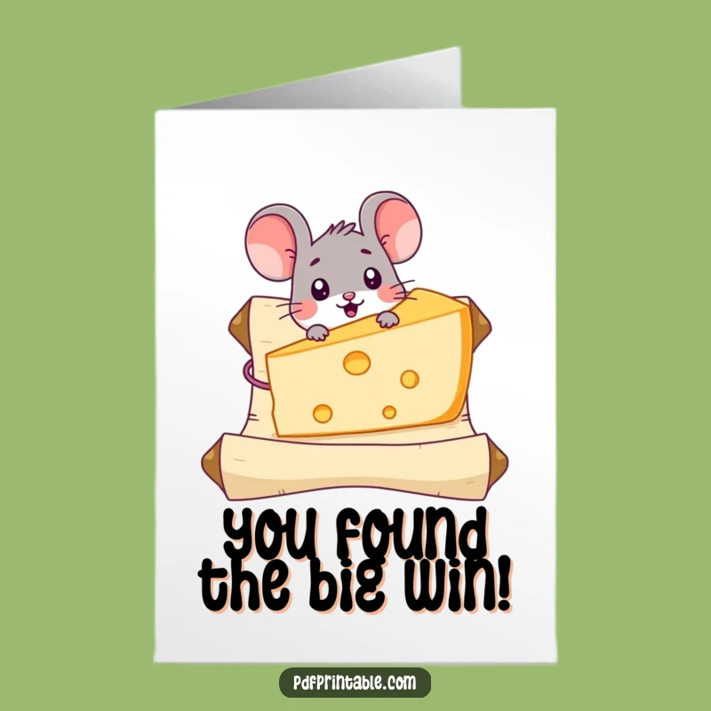 Free Printable Congrats Card: Mouse's Big Find Funny Success Downloadable Gift