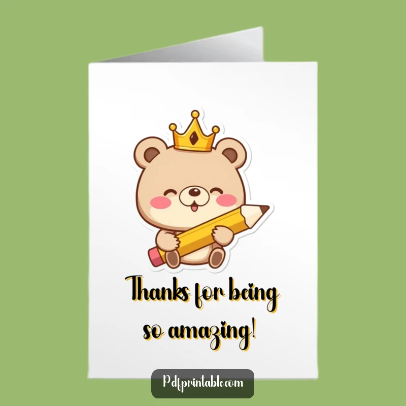 Free Printable Funny Thank You Card: Giggling Crowned Bear with Pencil, Downloadable Appreciation Gift