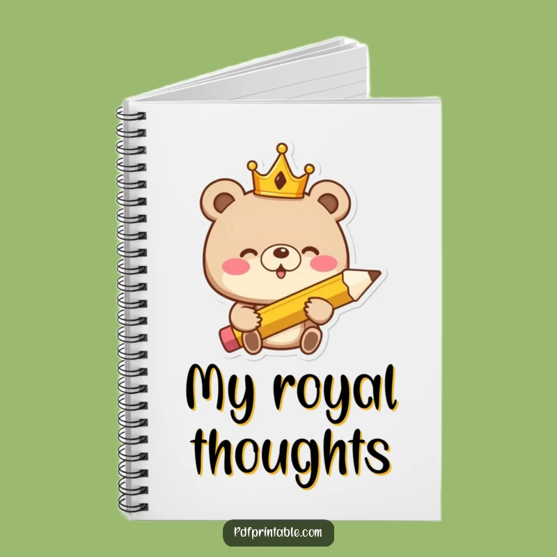 Funny Giggling Bear King Notebook: Jot Down Royal Ideas with Humor, Ideal Funny Gift!